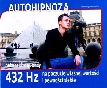 Autohipnoza na pobudzenie poczucia własnej wartości - Various Artists