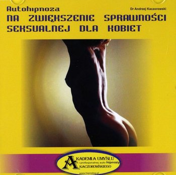 Autohipnoza na zwiększenie sprawności seksualnej u kobiet - Various Artists