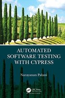 Automated Software Testing with Cypress Narayanan Palani