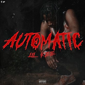 Automatic - Lil Kee