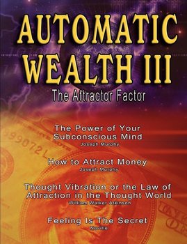Automatic Wealth III - Atkinson William Walker