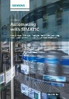 Automating with SIMATIC - Berger Hans