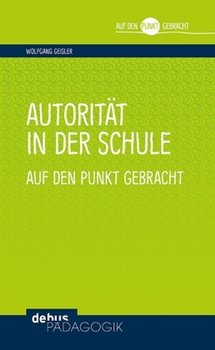 Autorität in der Schule auf den Punkt gebracht