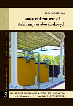 Autotermiczna termofilna stabilizacja osadów ściekowych - Izabela Bartkowska