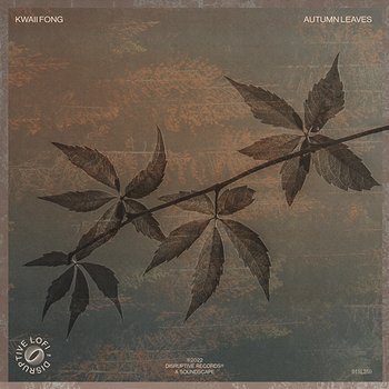Autumn Leaves - Kwaii Fong & Disruptive LoFi