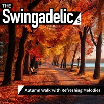 Autumn Walk with Refreshing Melodies The Swingadelics