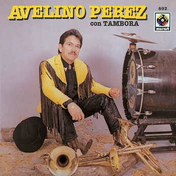 Avelino Pérez Con Tambora - AVELINO PEREZ