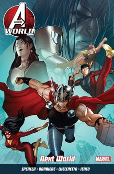 Avengers World Vol. 3: Next World - Spencer Nick