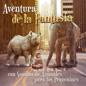 Aventura de la Fantasía con Sonidos de Animales para los Pequenines: La Bella Música para Niños, Música Suave y Relajante para Bebés, Música Instrumental con Sonidos Calmante - Canciones de Cuna para Bebés Acadèmico