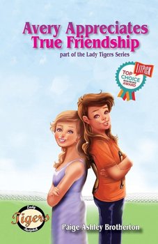 Avery Appreciates True Friendship - Brotherton Paige Ashley
