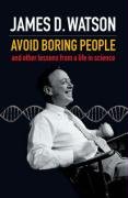 Avoid Boring People - Watson James D.