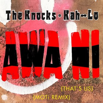 Awa Ni - The Knocks & Kah-Lo