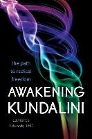Awakening Kundalini - Edwards Lawrence