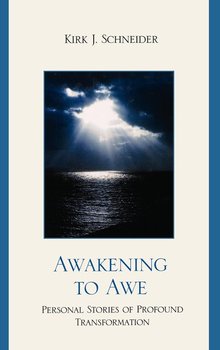 Awakening to Awe - Schneider Kirk J.