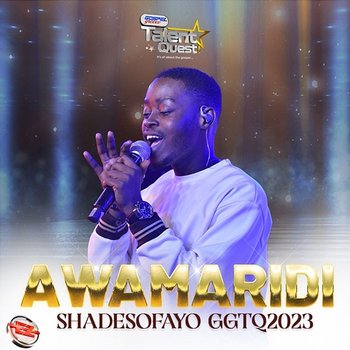 Awamaridi (#GGTQ2023) - ShadesOfAyo & Eezee Global