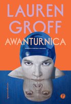 Awanturnica - ebook MOBI Groff Lauren