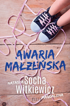 Awaria małżeńska - Socha Natasza, Witkiewicz Magdalena