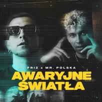 Awaryjne światła LA$$A, Friz, Mr. Polska