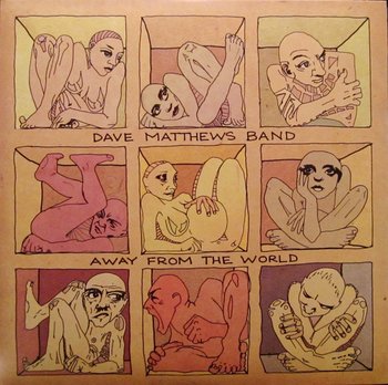 Away From The World - Dave Matthews Band