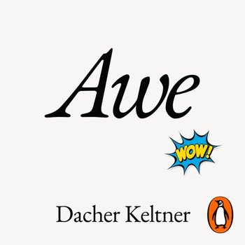 Awe - Keltner Dacher