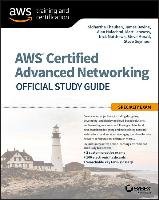 AWS Certified Advanced Networking Official Study Guide - Chauhan Sidhartha, Devine James, Halachmi Alan, Lehwess Matt, Matthews Nick, Morad Steve, Seymour Steve