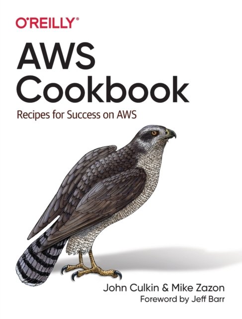 AWS Cookbook. Recipes For Success On AWS - John Culkin | Książka W Empik