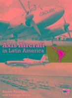 Axis Aircraft in Latin America - Rivas Santiago