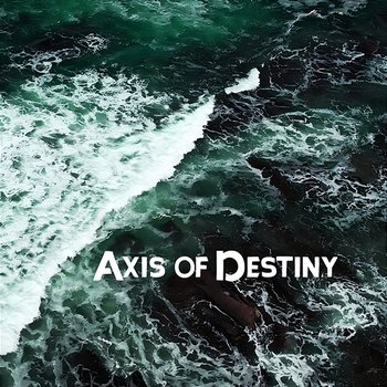 Axis of Destiny - Elvia Newton