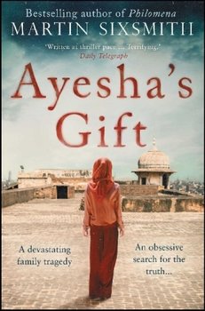 Ayesha's Gift - Sixsmith Martin
