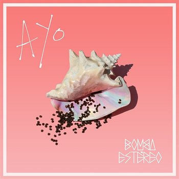 Ayo - Bomba Estéreo