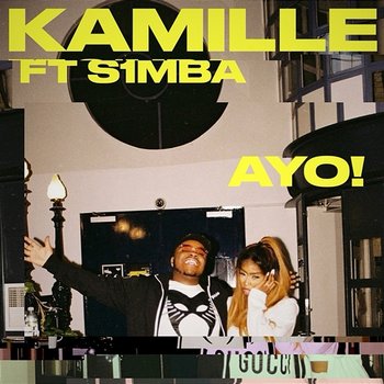 AYO! - KAMILLE feat. S1mba