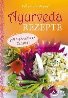 Ayurveda-Rezepte - Weyland Katharina E.