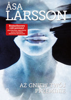 Aż gniew twój przeminie Larsson Asa
