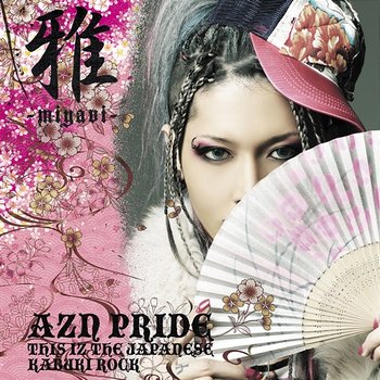 Azn Pride-This Iz The Japanese Kabuki Rock- - MIYAVI