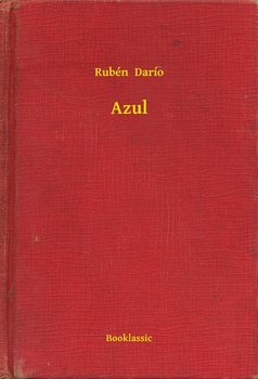 Azul - Rubén Darío