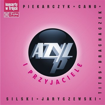 Azyl P i Przyjaciele - Azyl P