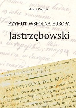 Azymut wspólna Europa Jastrzębowski - Wejner Alicja