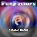 B'Bang Bang - Fun Factory