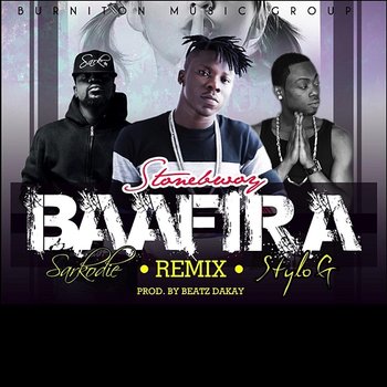 Baafira - Stonebwoy feat. Stylo G, Sarkodie