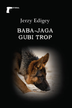Baba-Jaga gubi trop - Edigey Jerzy