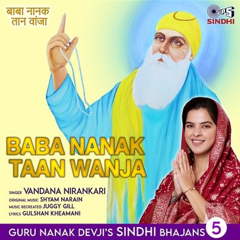 Baba Nanak Taan Wanja - Vandana Nirankari
