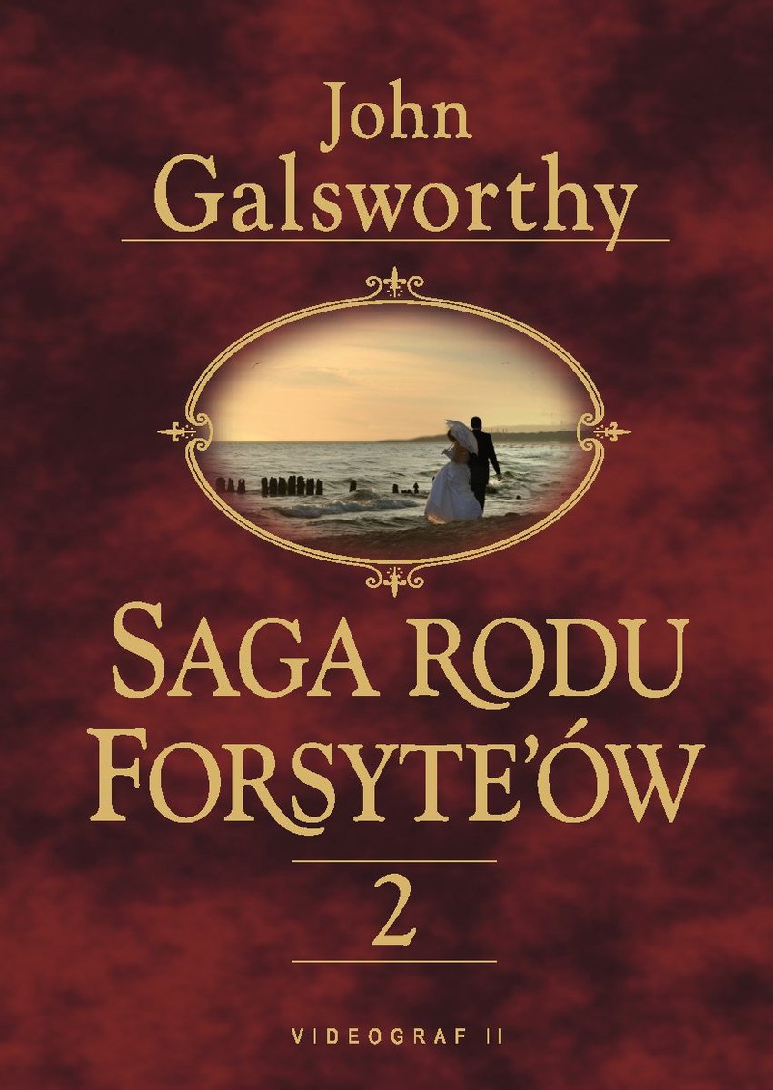 Babie lato jednego z Forsyte'ów. W matni. Saga rodu Forsyte’ów. Tom 2 - ebook epub
