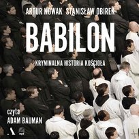 Babilon. Kryminalna Historia Kościoła - Nowak Artur | Książka W Empik