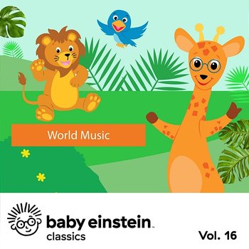 Baby Einstein: World Music - The Baby Einstein Music Box Orchestra