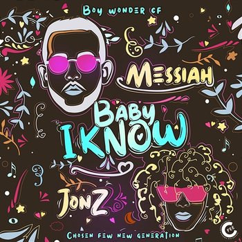 Baby I Know - Jon Z, Messiah & Boy Wonder CF