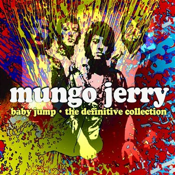 Baby Jump - The Definitive Collection - Mungo Jerry