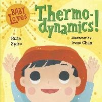 Baby Loves Thermodynamics! - Spiro Ruth