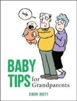 Baby Tips for Grandparents - Brett Simon