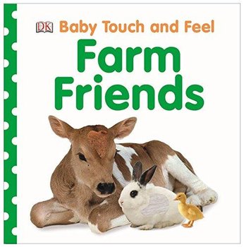 Baby Touch and Feel Farm Friends - Opracowanie zbiorowe, Opracowanie zbiorowe