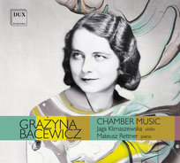 Bacewicz: Chamber Music Klimaszewska Jaga, Rettner Mateusz